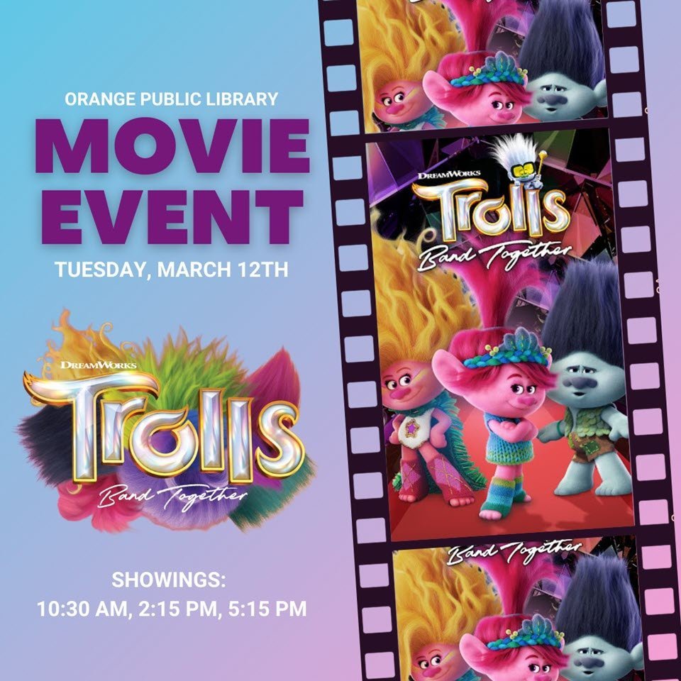 Trolls: Band Together Playing At Orange Public Library – Orange Worthy